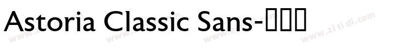 Astoria Classic Sans字体转换